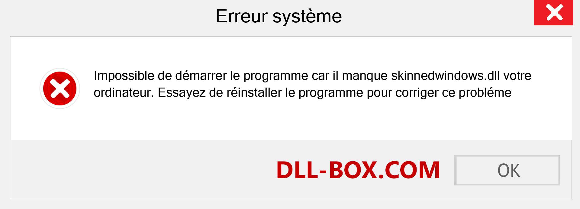 Le fichier skinnedwindows.dll est manquant ?. Télécharger pour Windows 7, 8, 10 - Correction de l'erreur manquante skinnedwindows dll sur Windows, photos, images