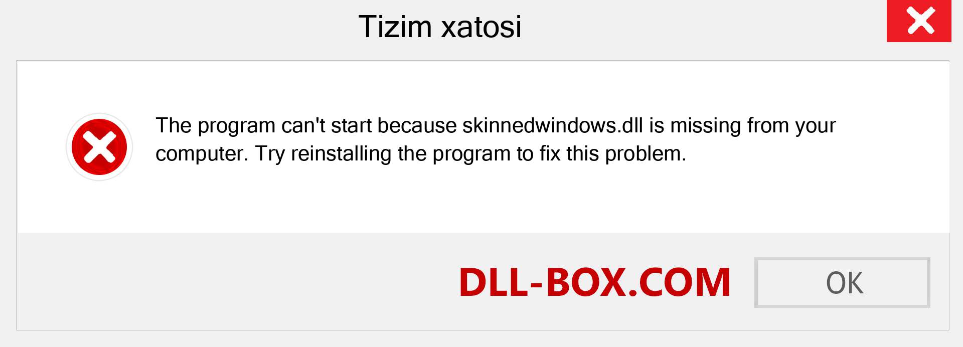 skinnedwindows.dll fayli yo'qolganmi?. Windows 7, 8, 10 uchun yuklab olish - Windowsda skinnedwindows dll etishmayotgan xatoni tuzating, rasmlar, rasmlar